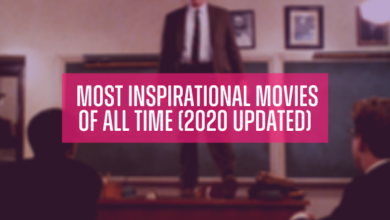 Photo of 20 Most Inspirational Movies of All Time for Students (Updated 2020)